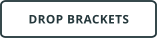 DROP BRACKETS