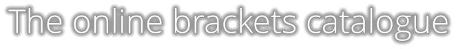 The online brackets catalogue